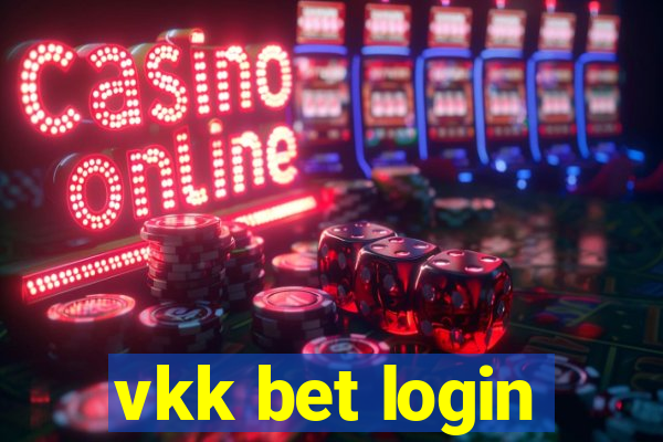 vkk bet login